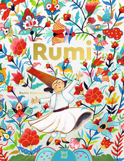Rumi. Dichter der Liebe