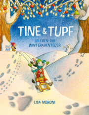 Tine & Tupf erleben ein Winterabenteuer - Cover