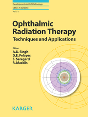 Ophthalmic Radiation Therapy - Techniques and Applications
