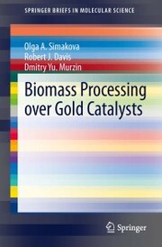 Biomass Processing over Gold Catalysts