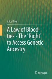A Law of Blood-ties - The 'Right' to Access Genetic Ancestry
