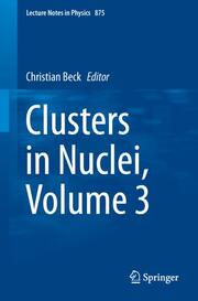Clusters in Nuclei, Vol.3