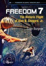 Freedom 7--The Historic Flight of Alan B.Shepard, Jr.