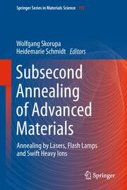 Subsecond Annealing of Advanced Materials