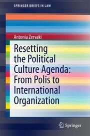 Resetting the Political Culture Agenda: From Polis to International Organization - Cover
