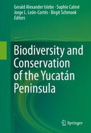 Biodiversity and Conservation of the Yucatán Peninsula - Cover