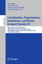 Coordination, Organizations, Institutions, and Norms in Agent Systems IX