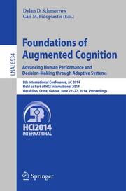 Foundations of Augmented Cognition.Advancing Human Performance and Decision-Making through Adaptive Systems