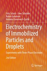 Electrochemistry of Immobilized Particles and Droplets