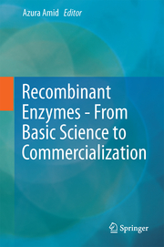 Recombinant Enzymes - From Basic Science to Commercialization