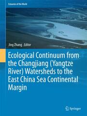 Ecological Continuum from the Changjiang (Yangtze River) Watersheds to the East China Sea Continental Margin - Cover