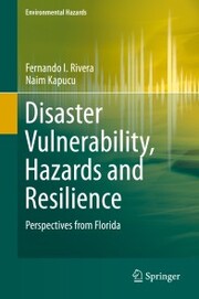 Disaster Vulnerability, Hazards and Resilience