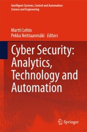 Cyber Security: Analytics, Technology and Automation - Cover