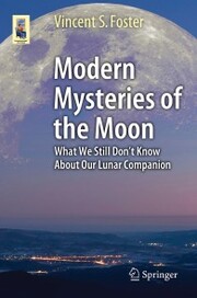 Modern Mysteries of the Moon