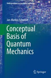 Conceptual Basis of Quantum Mechanics - Cover