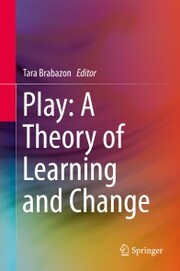 Play: A Theory of Learning and Change - Cover