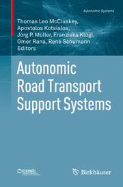 Autonomic Road Transport Support Systems