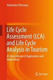 Life Cycle Assessment (LCA) and Life Cycle Analysis in Tourism