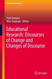 Educational Research: Discourses of Change and Changes of Discourse