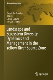 Landscape and Ecosystem Diversity, Dynamics and Management in the Yellow River Source Zone - Cover