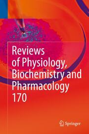 Reviews of Physiology, Biochemistry and Pharmacology Vol. 170