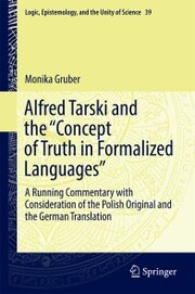Alfred Tarski and the 'Concept of Truth in Formalized Languages'