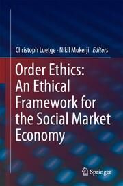 Order Ethics: An Ethical Framework for the Social Market Economy - Cover