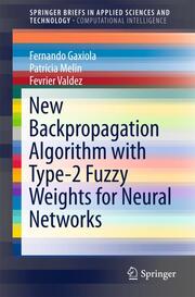 New Backpropagation Algorithm with Type-2 Fuzzy Weights for Neural Networks - Cover