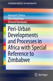 Peri-Urban Developments and Processes in Africa with Special Reference to Zimbabwe