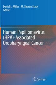 Human Papillomavirus (HPV)-Associated Oropharyngeal Cancer