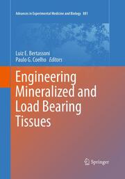 Engineering Mineralized and Load Bearing Tissues