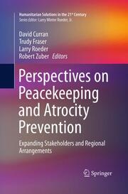 Perspectives on Peacekeeping and Atrocity Prevention