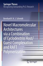 Novel Macromolecular Architectures via a Combination of Cyclodextrin Host/Guest Complexation and RAFT Polymerization - Cover