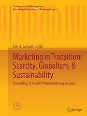 Marketing in Transition: Scarcity, Globalism,& Sustainability