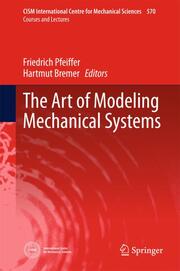 The Art of Modeling Mechanical Systems