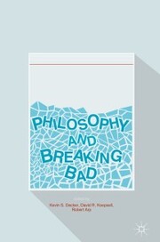 Philosophy and Breaking Bad - Cover