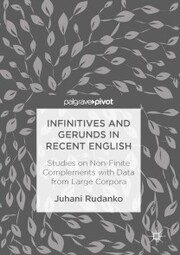 Infinitives and Gerunds in Recent English - Cover
