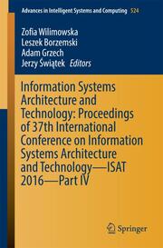 Information Systems Architecture and Technology: Proceedings of 37th International Conference on Information Systems Architecture and Technology - ISAT 2016 - Part IV