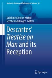 Descartes Treatise on Man and its Reception