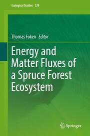 Energy and Matter Fluxes of a Spruce Forest Ecosystem - Cover
