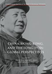 China, Hong Kong, and the Long 1970s: Global Perspectives - Cover