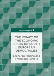 The Impact of the Economic Crisis on South European Democracies - Cover