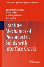 Fracture Mechanics of Piezoelectric Solids with Interface Cracks - Cover
