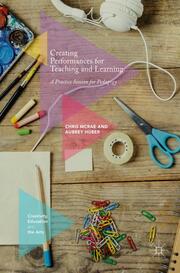 Creating Performances for Teaching and Learning - Cover