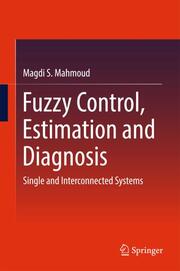 Fuzzy Control, Estimation and Diagnosis