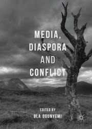 Media, Diaspora and Conflict