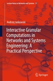 Interactive Granular Computations in Networks and Systems Engineering: A Practical Perspective - Cover
