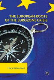 The European Roots of the Eurozone Crisis