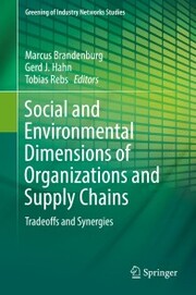 Social and Environmental Dimensions of Organizations and Supply Chains