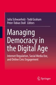Managing Democracy in the Digital Age - Cover